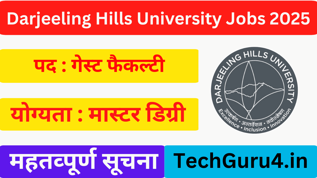 Darjeeling Hills University Jobs 2025